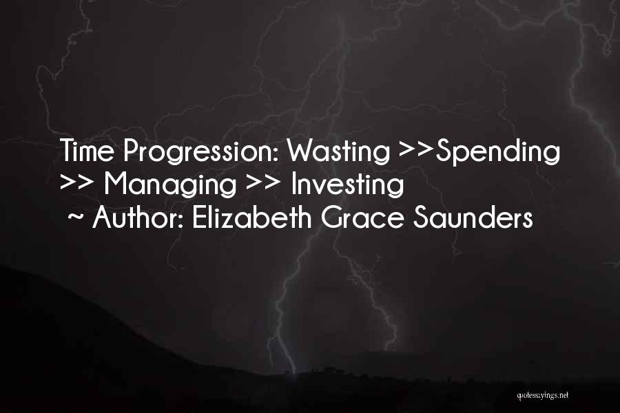 Managing Life Quotes By Elizabeth Grace Saunders