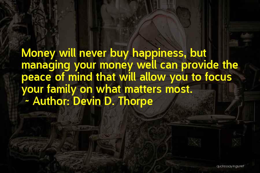 Managing Money Quotes By Devin D. Thorpe