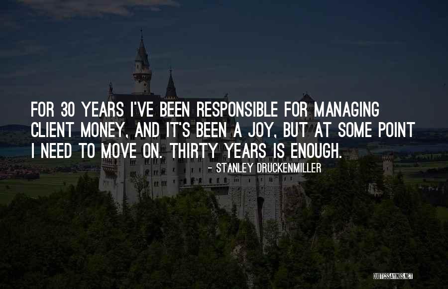 Managing Money Quotes By Stanley Druckenmiller Managing Money Quotes By Stanley Druckenmiller