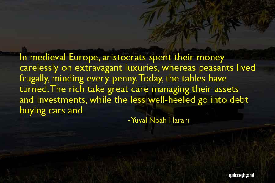 Managing Money Quotes By Yuval Noah Harari