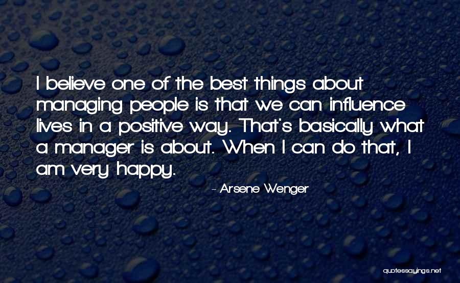 Managing People Quotes By Arsene Wenger Managing People Quotes By Arsene Wenger