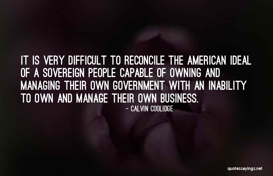 Managing People Quotes By Calvin Coolidge Managing People Quotes By Calvin Coolidge