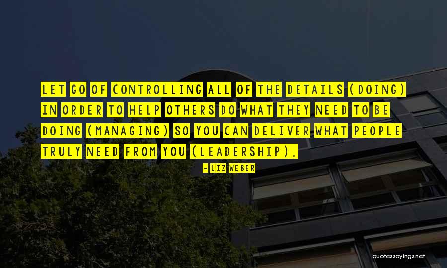 Managing People Quotes By Liz Weber Managing People Quotes By Liz Weber