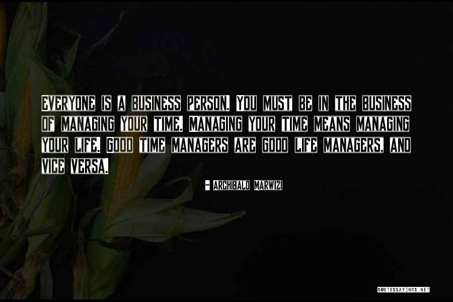 Managing Time Quotes By Archibald Marwizi Managing Time Quotes By Archibald Marwizi