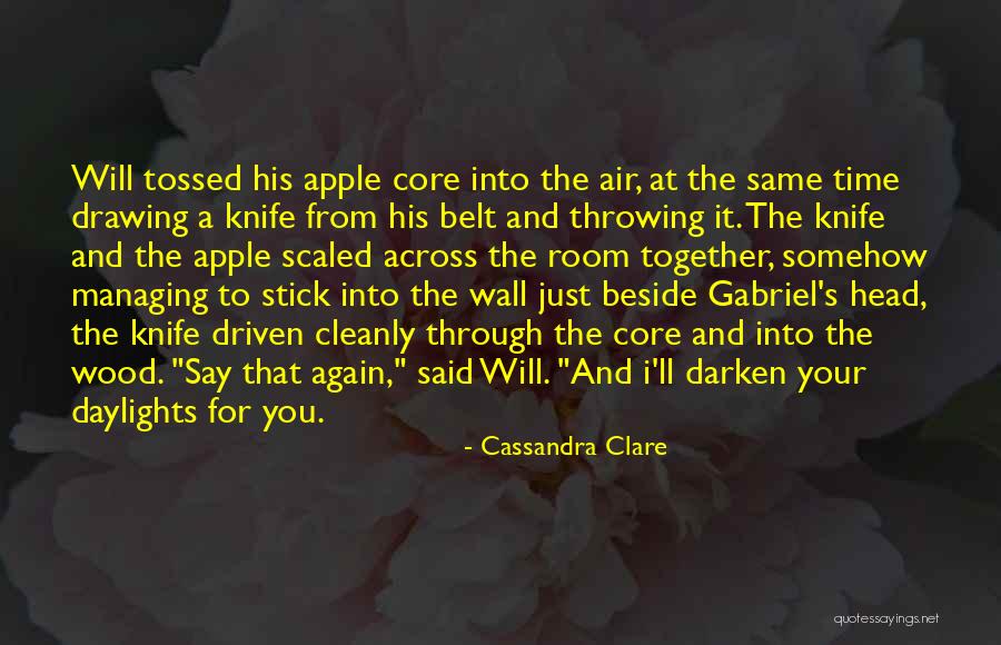 Managing Time Quotes By Cassandra Clare Managing Time Quotes By Cassandra Clare