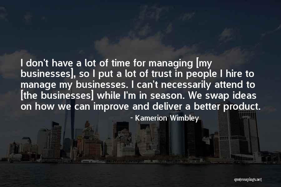 Managing Time Quotes By Kamerion Wimbley Managing Time Quotes By Kamerion Wimbley