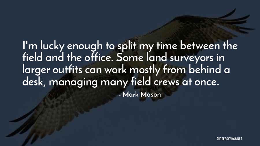 Managing Time Quotes By Mark Mason Managing Time Quotes By Mark Mason