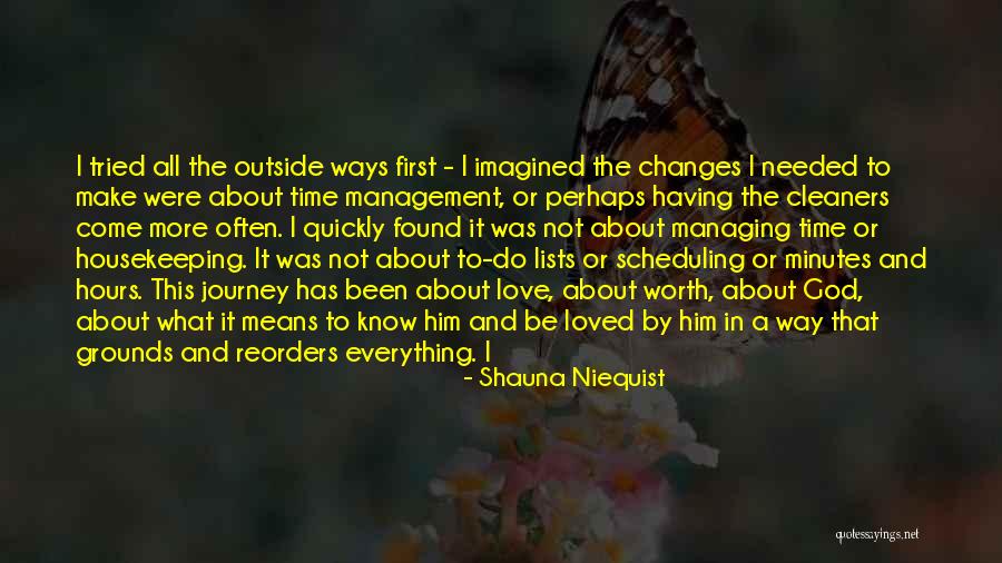 Managing Time Quotes By Shauna Niequist Managing Time Quotes By Shauna Niequist