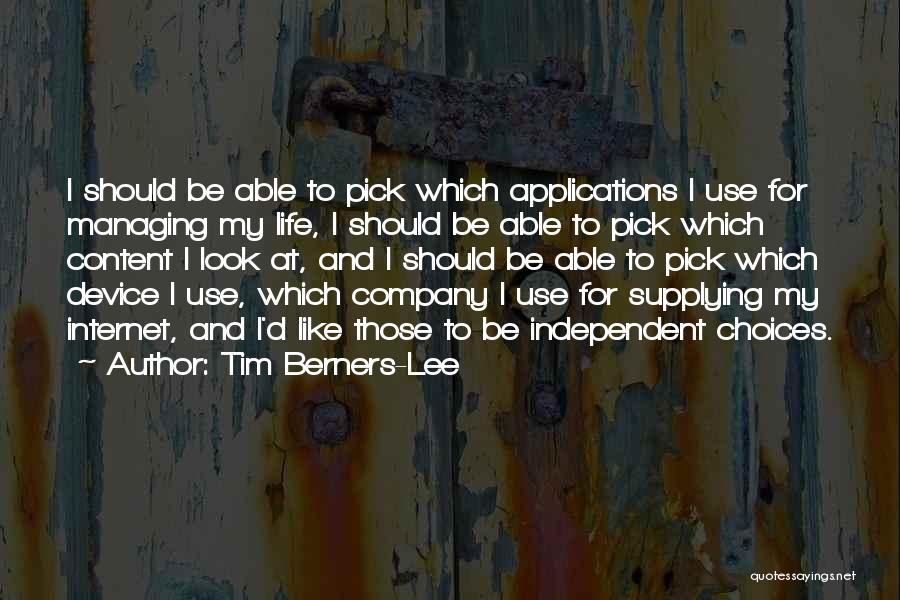 Managing Your Life Quotes By Tim Berners-Lee