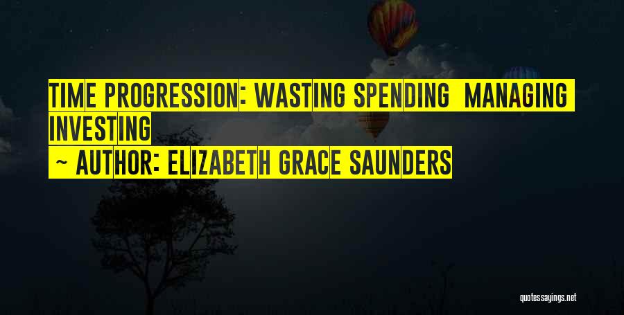 Managing Your Time Quotes By Elizabeth Grace Saunders