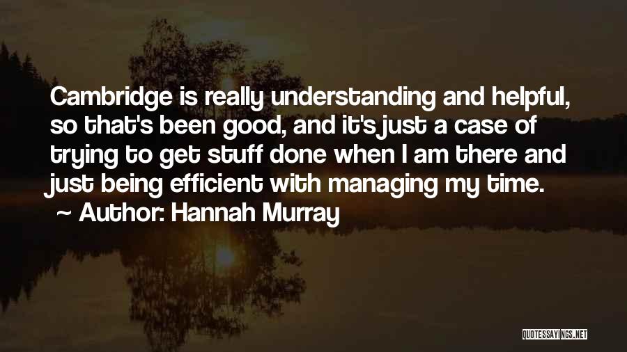 Managing Your Time Quotes By Hannah Murray