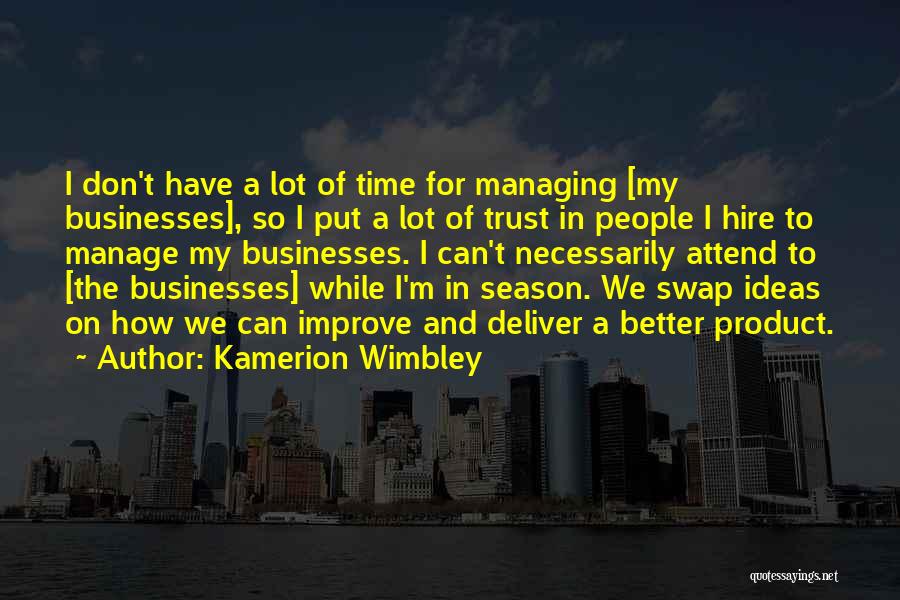 Managing Your Time Quotes By Kamerion Wimbley