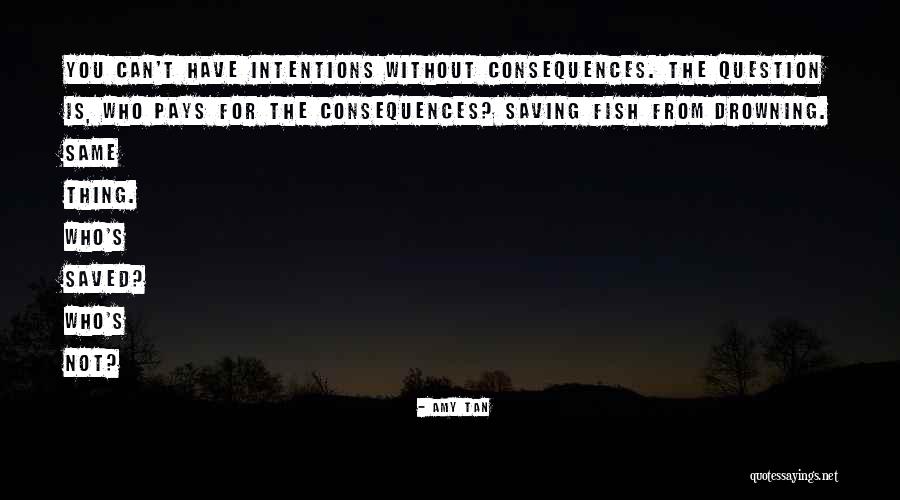Manalive Quotes By Amy Tan Manalive Quotes By Amy Tan