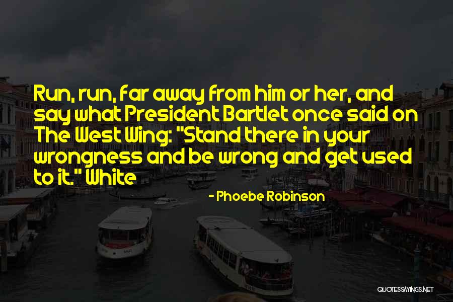 Manaloto Brentwood Quotes By Phoebe Robinson Manaloto Brentwood Quotes By Phoebe Robinson