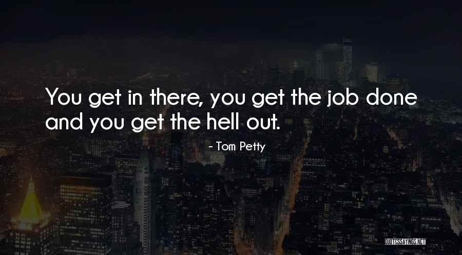 Manannans Cloak Quotes By Tom Petty Manannans Cloak Quotes By Tom Petty