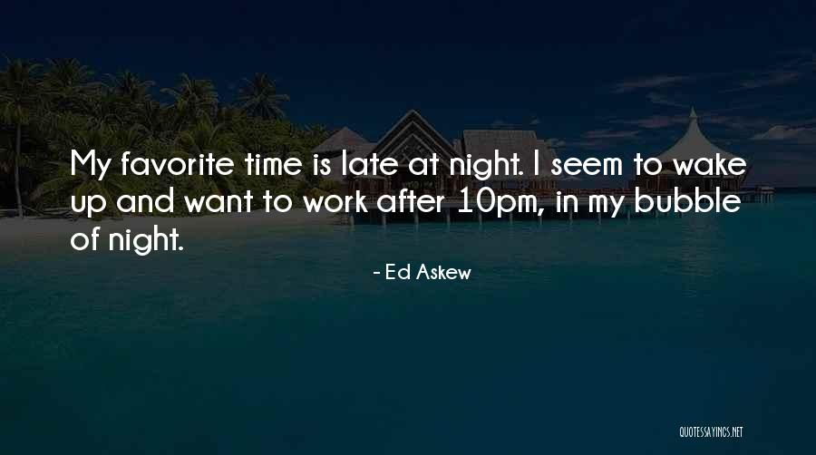 Manaskertis Quotes By Ed Askew Manaskertis Quotes By Ed Askew