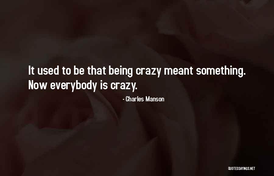 Manaslu Nepal Quotes By Charles Manson Manaslu Nepal Quotes By Charles Manson