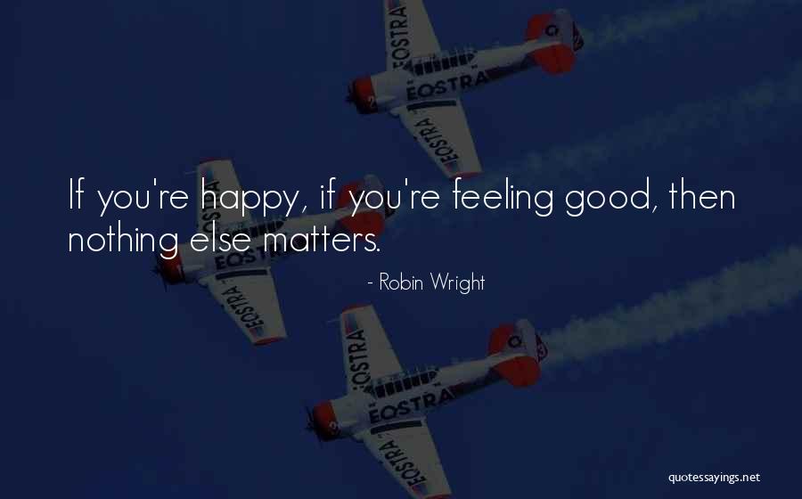 Manaslu Quotes By Robin Wright Manaslu Quotes By Robin Wright
