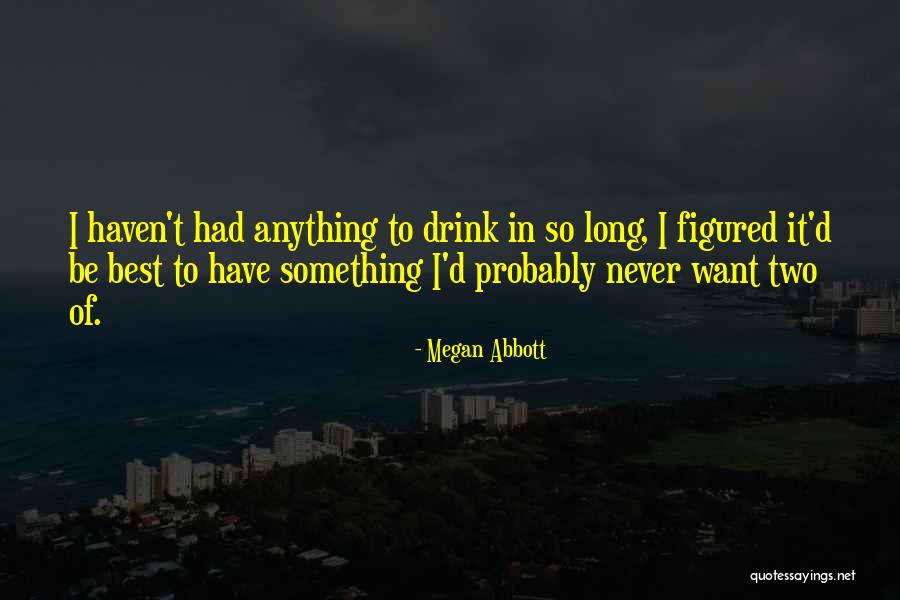 Manbags Quotes By Megan Abbott Manbags Quotes By Megan Abbott