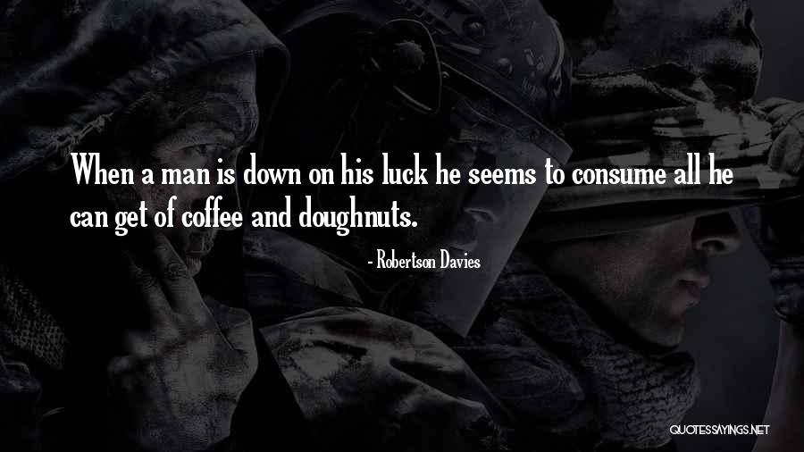 Mancare De Praz Quotes By Robertson Davies Mancare De Praz Quotes By Robertson Davies