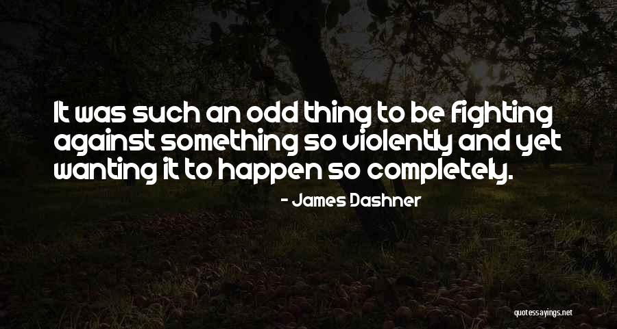 Mancelle Habitation Quotes By James Dashner Mancelle Habitation Quotes By James Dashner