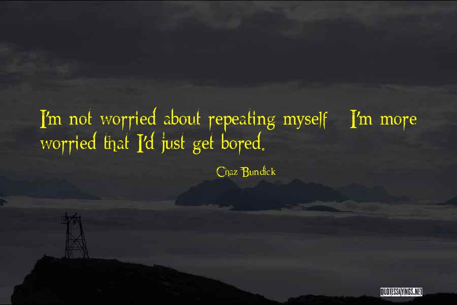 Manchera Quotes By Chaz Bundick
