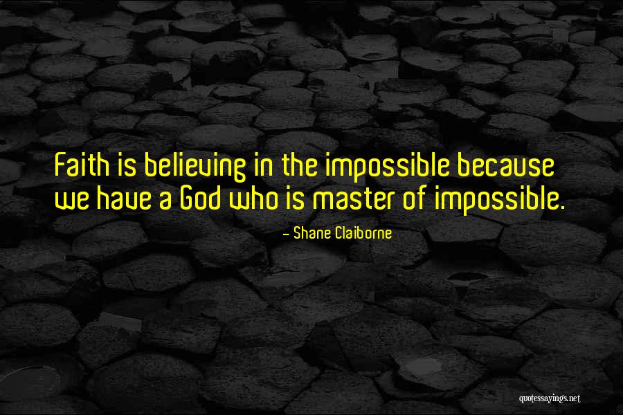 Manchera Quotes By Shane Claiborne