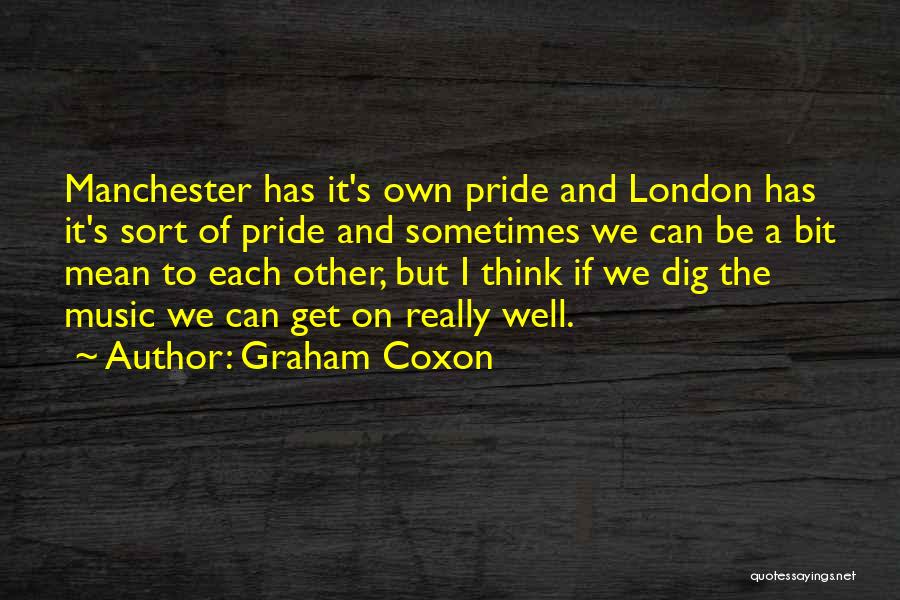 Manchester Music Quotes By Graham Coxon