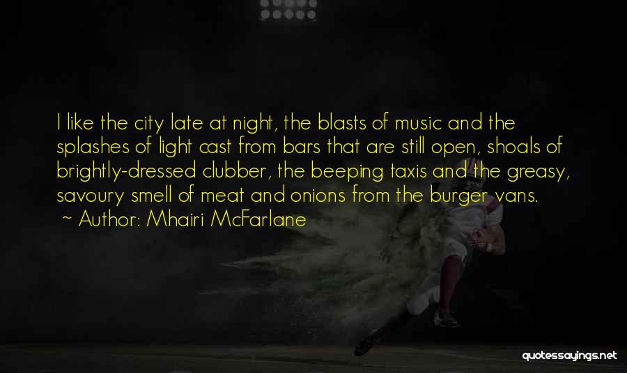 Manchester Music Quotes By Mhairi McFarlane
