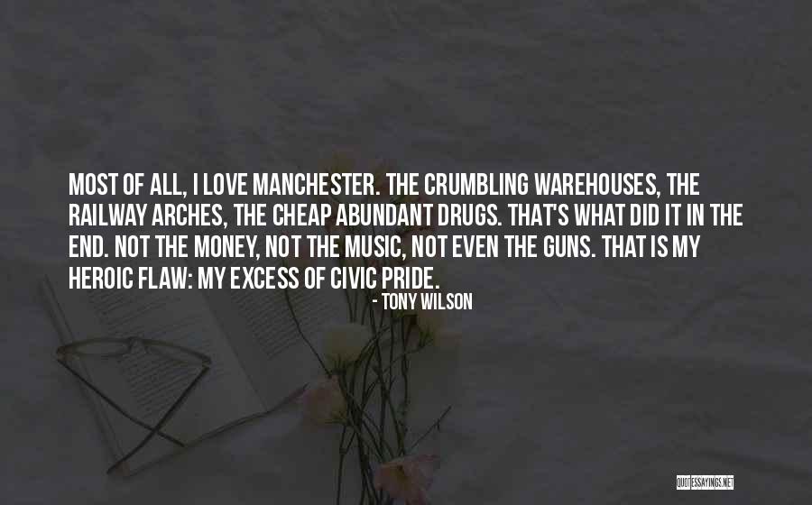 Manchester Music Quotes By Tony Wilson