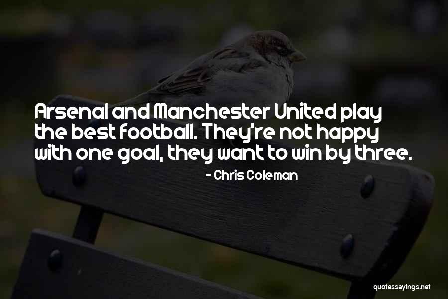 Manchester Soccer Quotes By Chris Coleman Manchester Soccer Quotes By Chris Coleman
