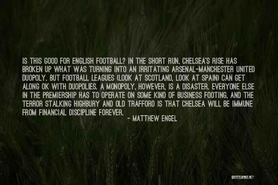 Manchester Soccer Quotes By Matthew Engel Manchester Soccer Quotes By Matthew Engel
