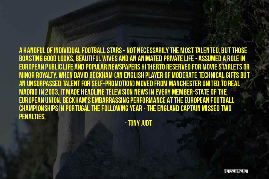 Manchester United Fans Quotes By Tony Judt Manchester United Fans Quotes By Tony Judt