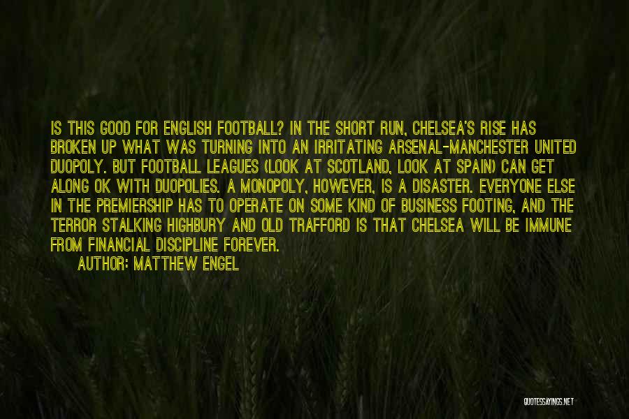 Manchester United Vs Chelsea Quotes By Matthew Engel