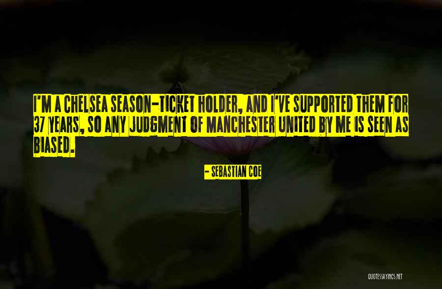 Manchester United Vs Chelsea Quotes By Sebastian Coe Manchester United Vs Chelsea Quotes By Sebastian Coe