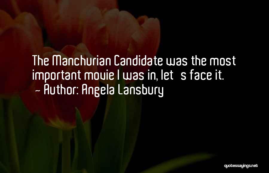 Manchurian Candidate Movie Quotes By Angela Lansbury