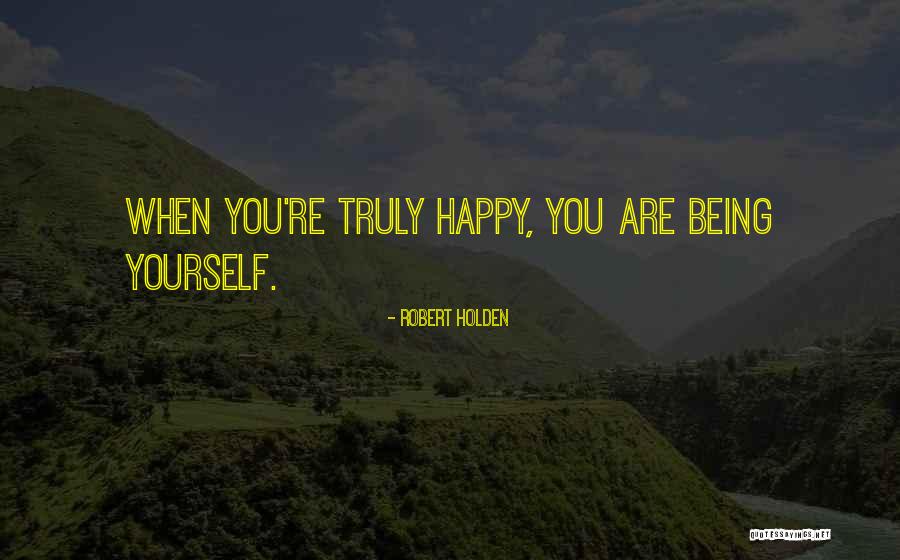Mancinella Quotes By Robert Holden Mancinella Quotes By Robert Holden