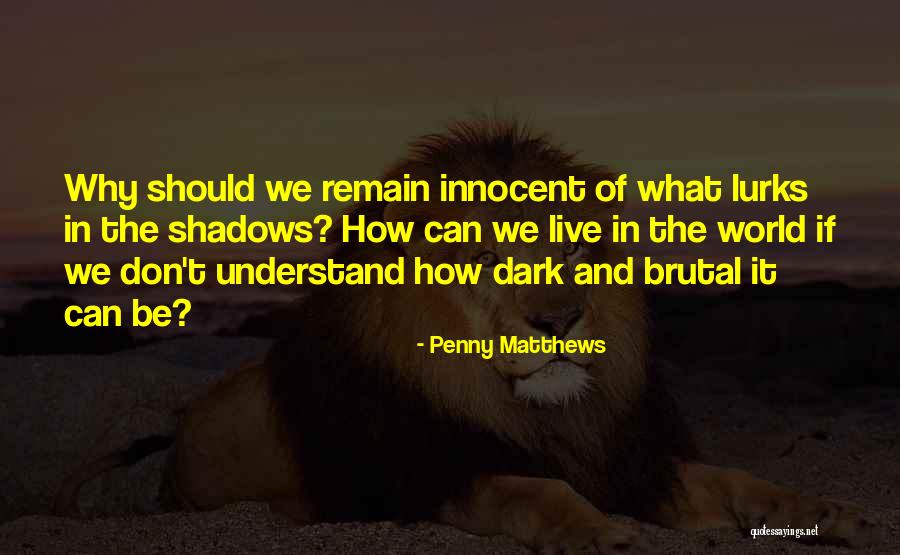 Mancing Udang Quotes By Penny Matthews Mancing Udang Quotes By Penny Matthews