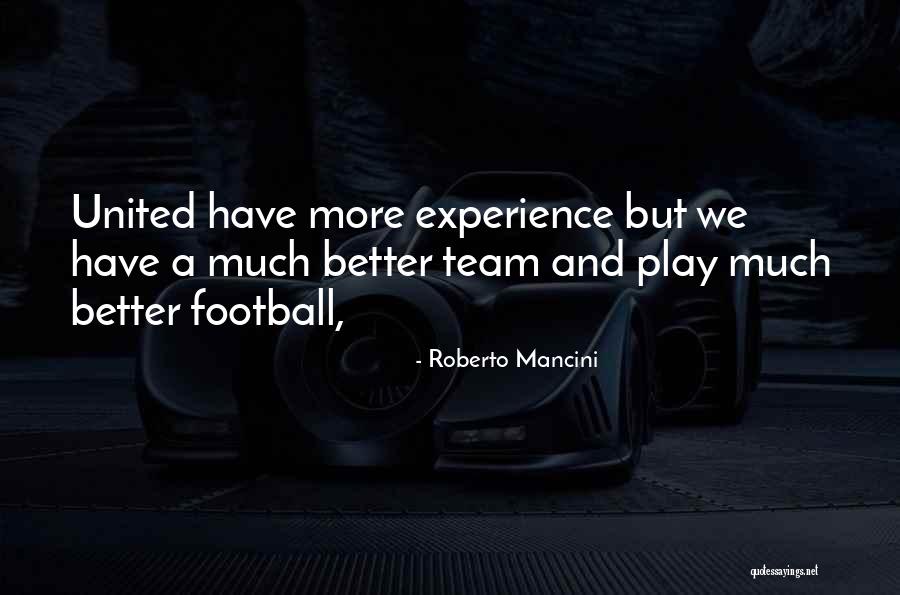 Mancini Quotes By Roberto Mancini