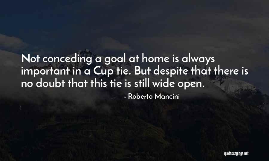 Mancini Quotes By Roberto Mancini