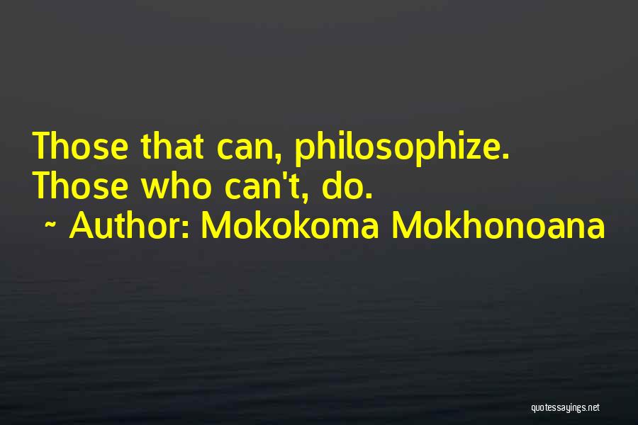 Mancis Landscaping Quotes By Mokokoma Mokhonoana