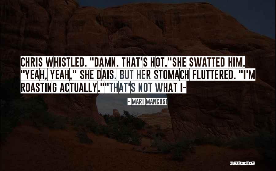 Mancusi Quotes By Mari Mancusi Mancusi Quotes By Mari Mancusi