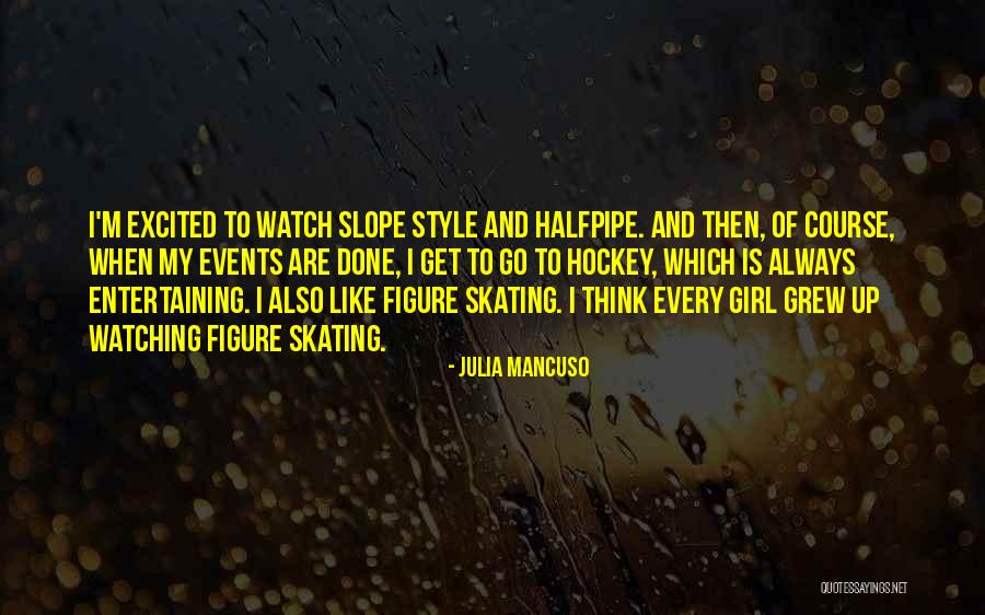 Mancuso Quotes By Julia Mancuso