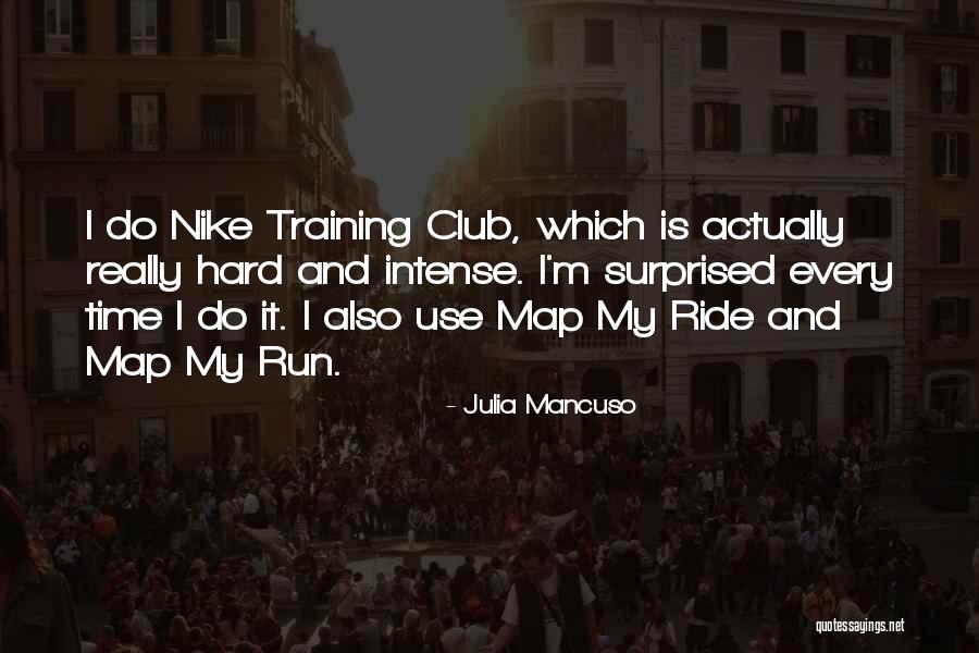 Mancuso Quotes By Julia Mancuso