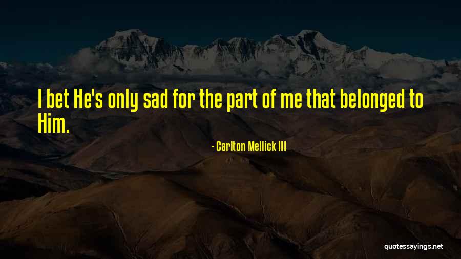 Mandamiento 1 Quotes By Carlton Mellick III Mandamiento 1 Quotes By Carlton Mellick III