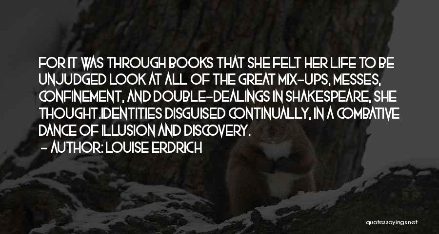 Mandarini Cinesi Quotes By Louise Erdrich