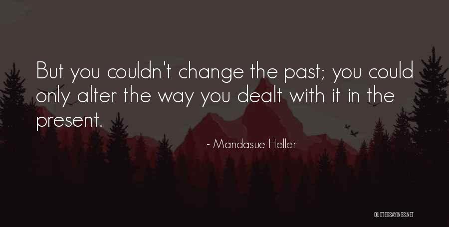 Mandasue Heller Quotes 400273