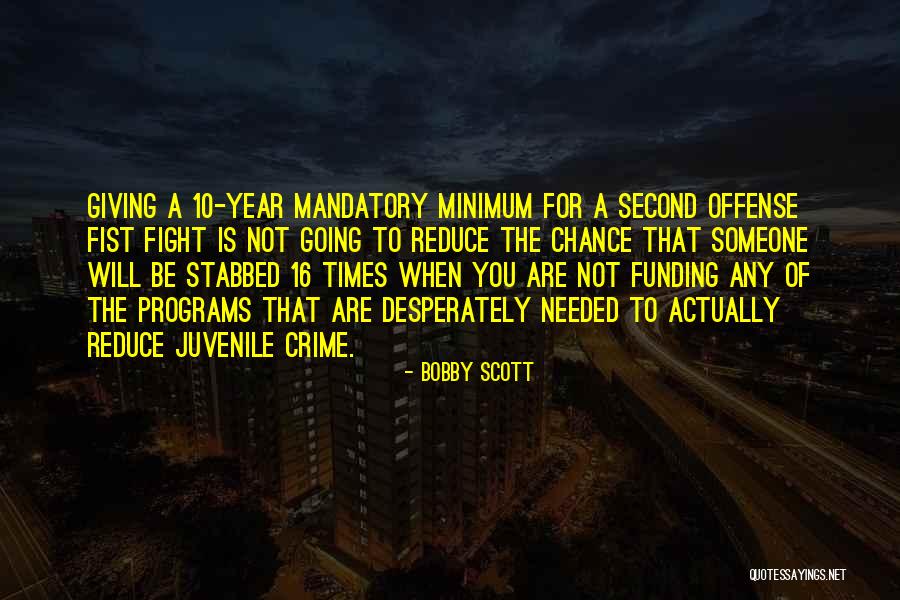 Mandatory Minimum Quotes By Bobby Scott