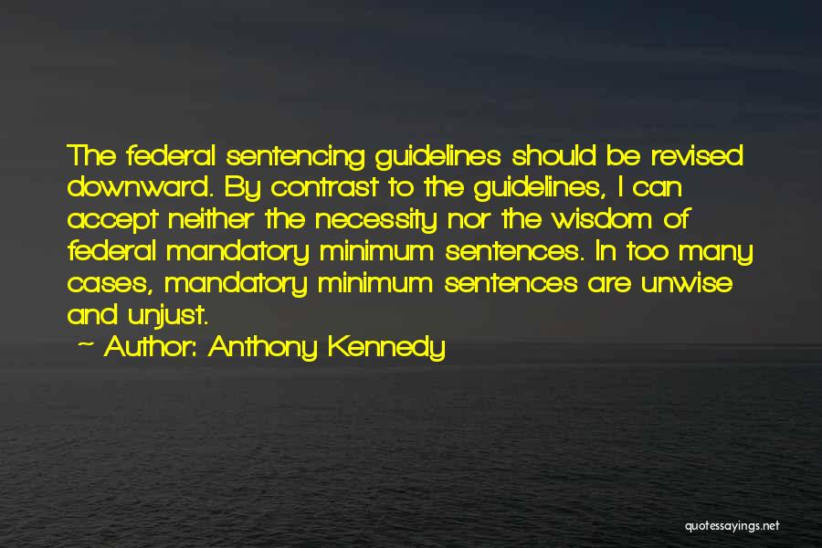 Mandatory Quotes By Anthony Kennedy