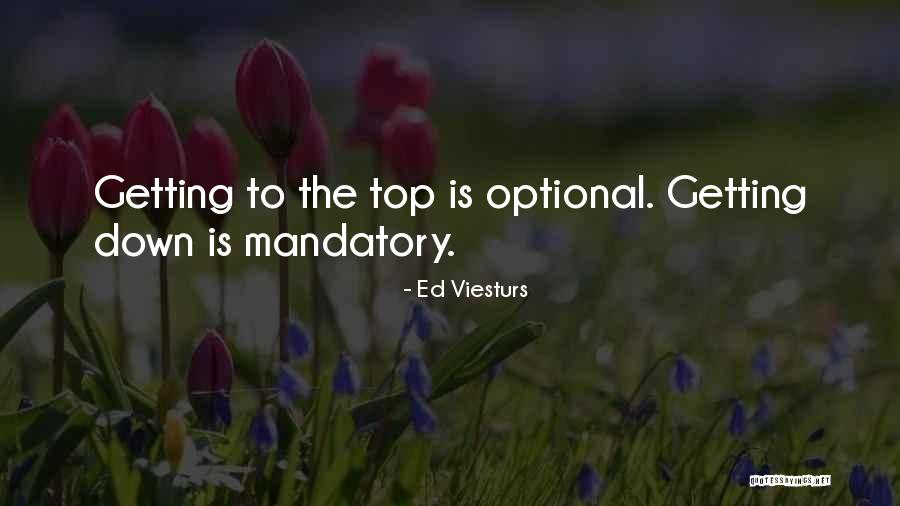 Mandatory Quotes By Ed Viesturs